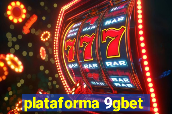 plataforma 9gbet